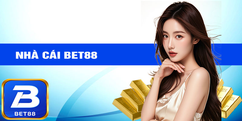 Giới thiệu về Nhà cái Bet88